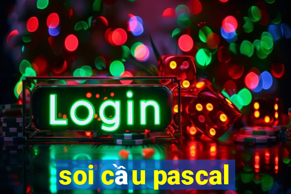 soi cầu pascal