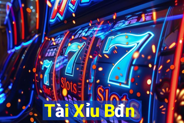 Tài Xỉu Bđn