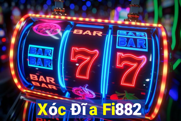 Xóc Đĩa Fi882