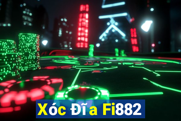 Xóc Đĩa Fi882