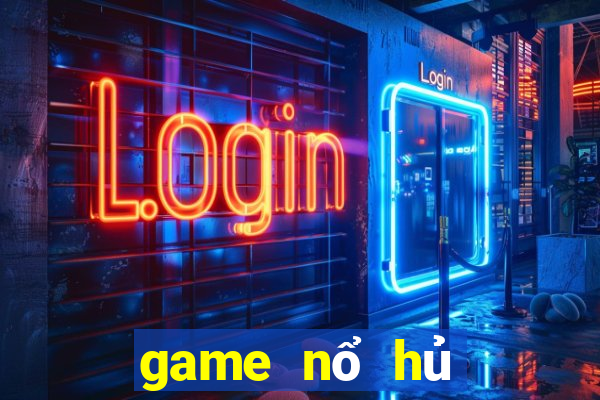 game nổ hủ phiên bản nước ngoài