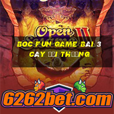 Boc Fun Game Bài 3 Cây Đổi Thưởng