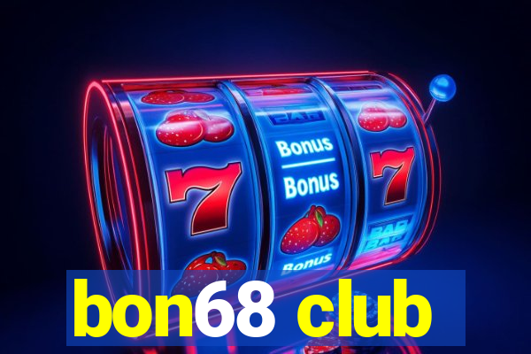 bon68 club