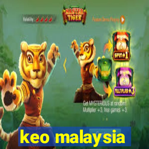 keo malaysia