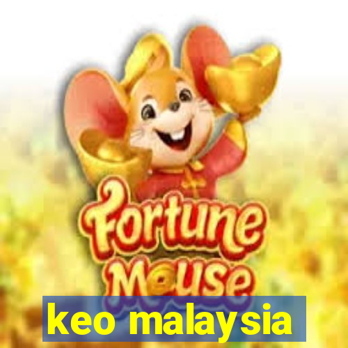 keo malaysia