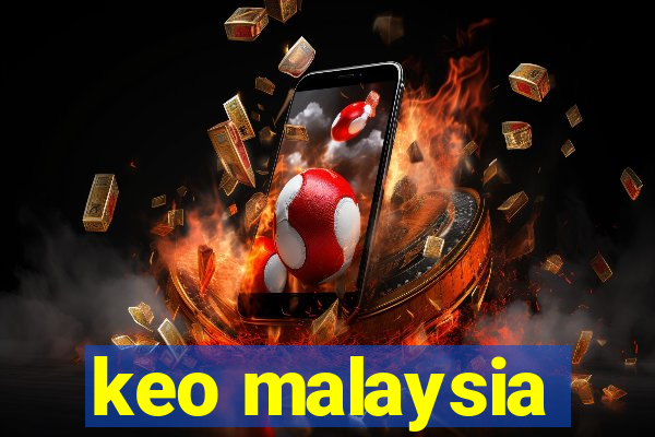 keo malaysia