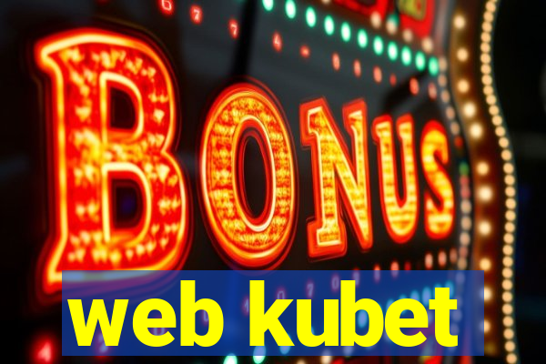 web kubet