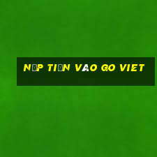 nạp tiền vào go viet