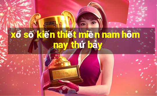 xổ số kiến thiết miền nam hôm nay thứ bảy