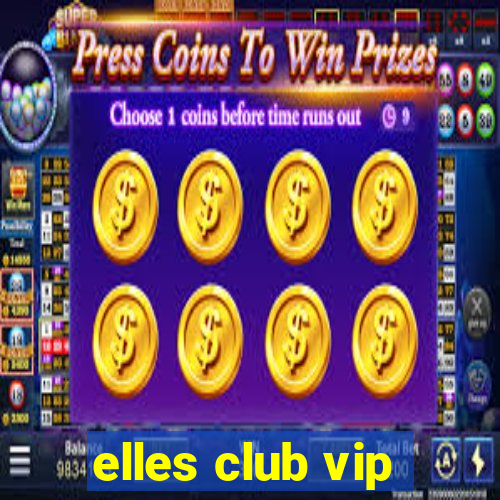 elles club vip