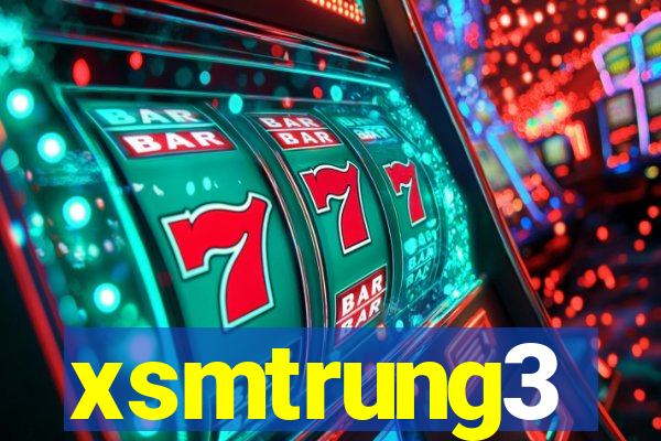 xsmtrung3