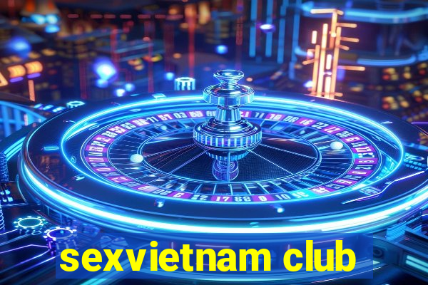 sexvietnam club