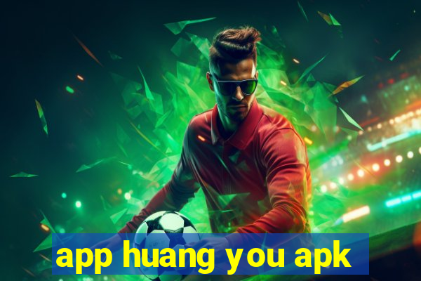 app huang you apk