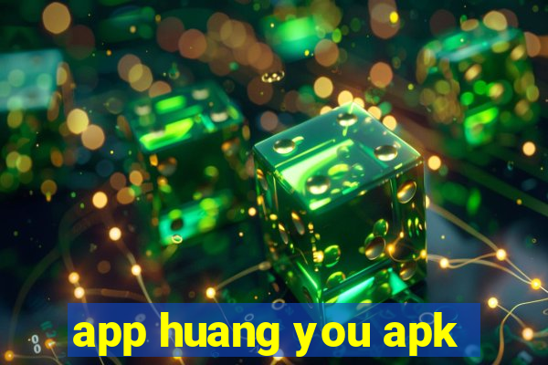 app huang you apk