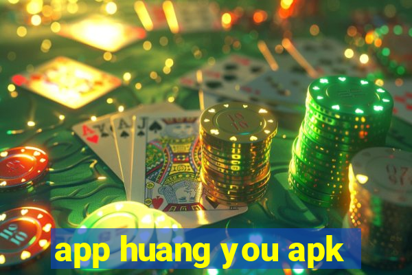 app huang you apk