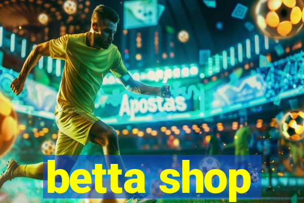 betta shop