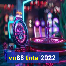 vn88 tnta 2022