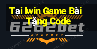 Tại Iwin Game Bài Tặng Code