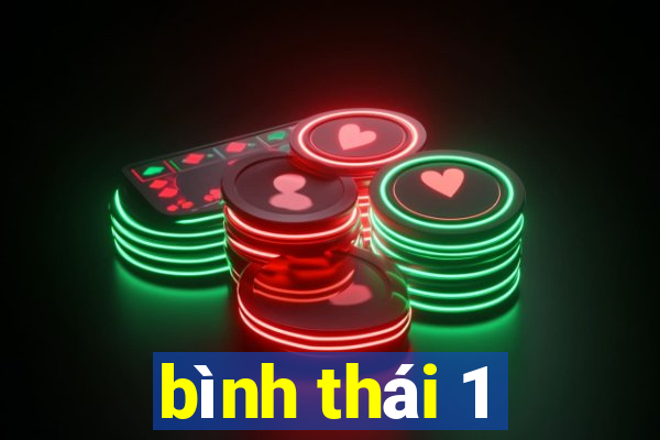 bình thái 1