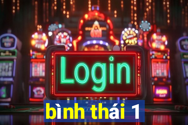 bình thái 1