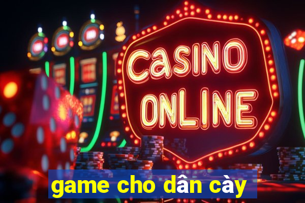 game cho dân cày