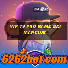 Vip 79 Pro Game Bài Manclub