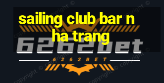 sailing club bar nha trang