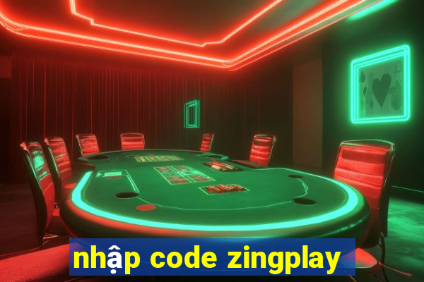 nhập code zingplay