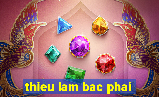 thieu lam bac phai