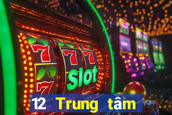 12 Trung tâm Chơi game bài