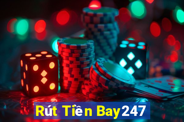 Rút Tiền Bay247