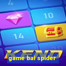 game bai spider