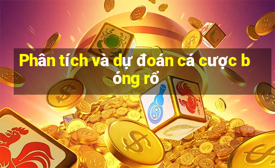 Phân tích và dự đoán cá cược bóng rổ