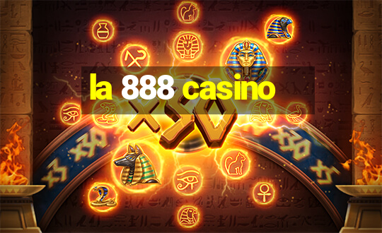 la 888 casino