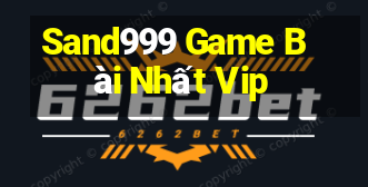 Sand999 Game Bài Nhất Vip