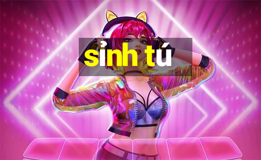 sỉnh tú