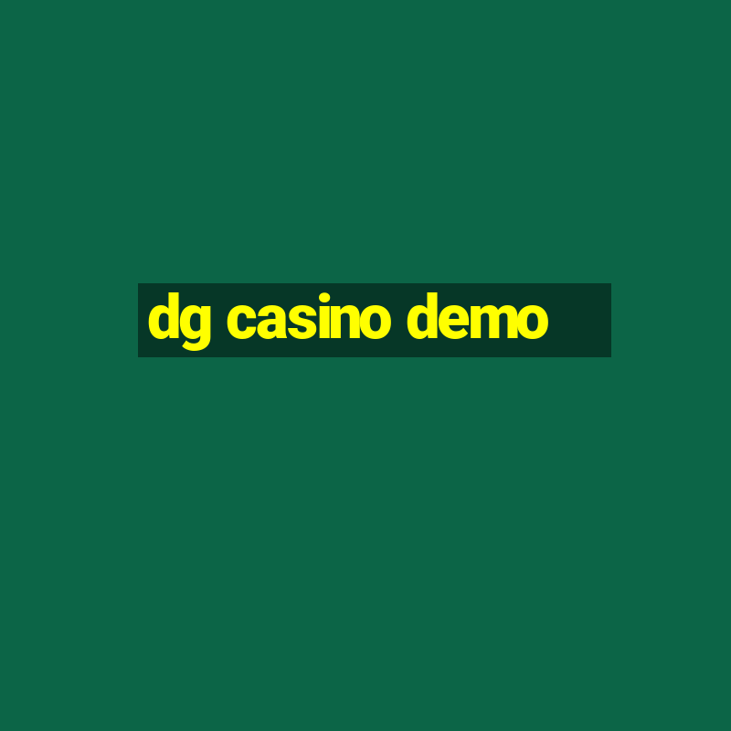 dg casino demo