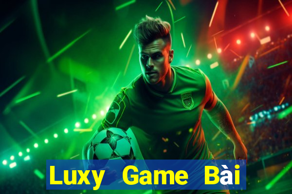 Luxy Game Bài Ông Trùm Poker