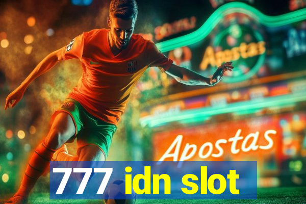 777 idn slot