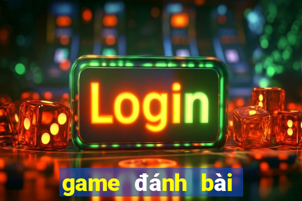 game đánh bài offline tren android