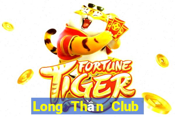 Long Thần Club Game Bài Tặng Tiền