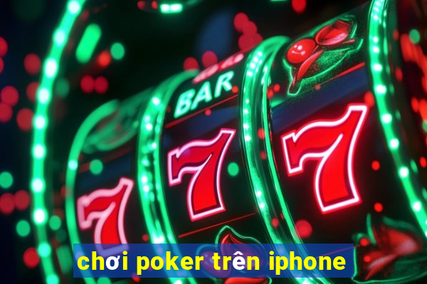 chơi poker trên iphone