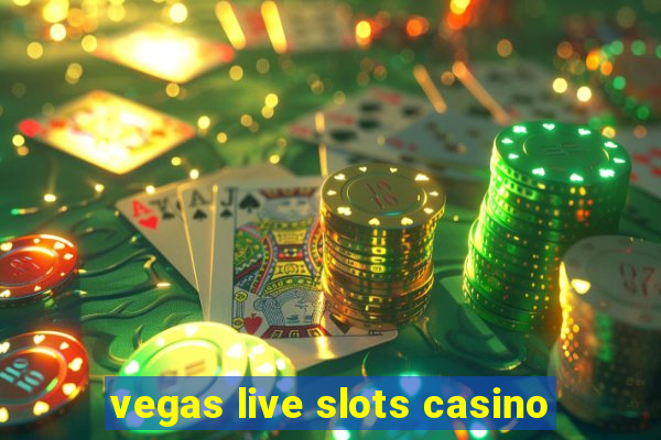 vegas live slots casino