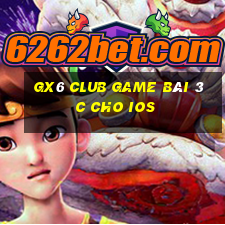 Gx6 Club Game Bài 3C Cho Ios