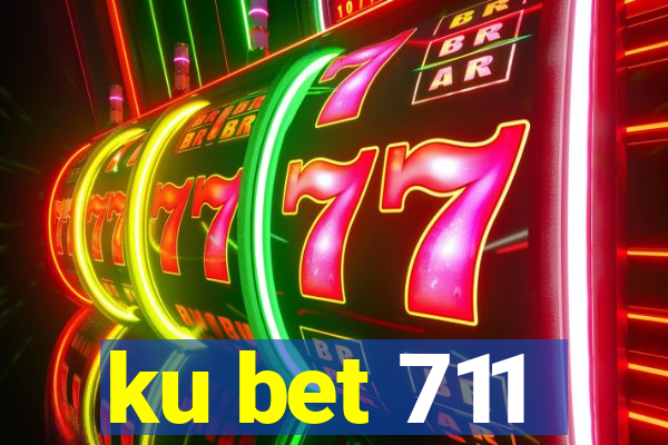 ku bet 711