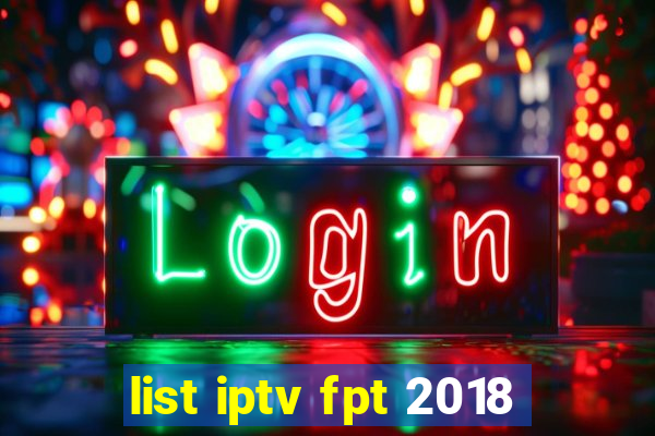 list iptv fpt 2018