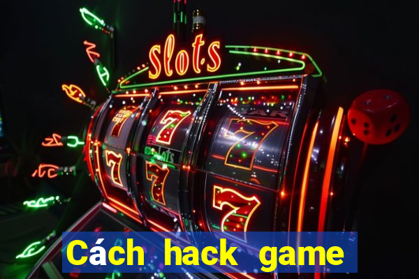 Cách hack game texas poker