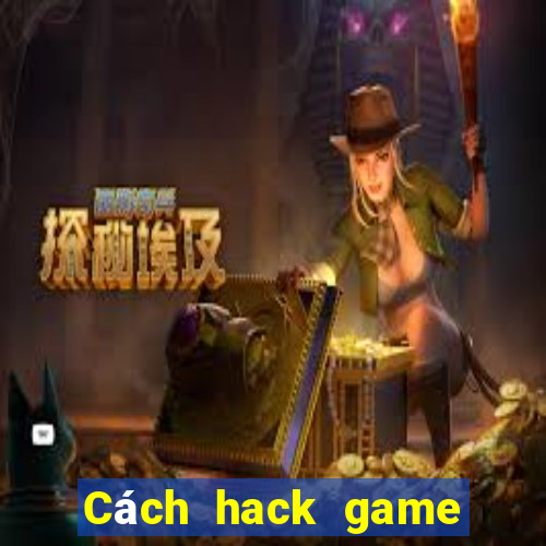 Cách hack game texas poker