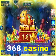 368 casino