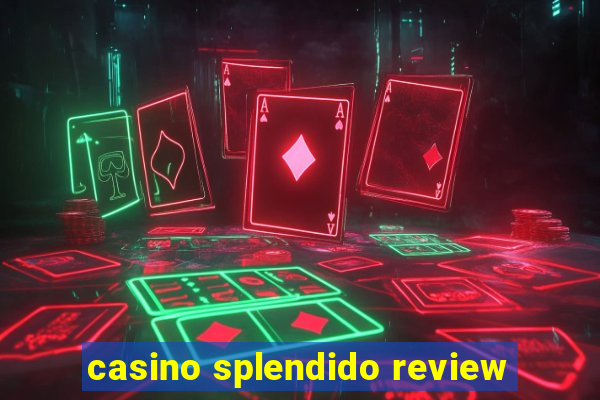 casino splendido review